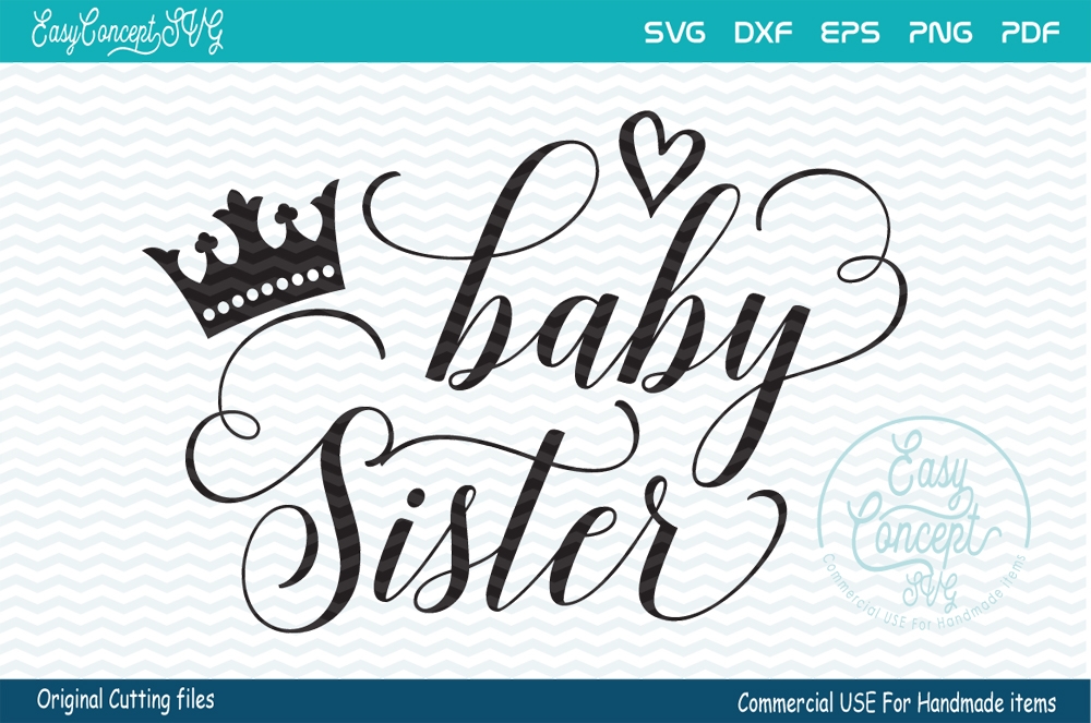 Baby Sister, SVG DXF Png Eps Pdf Studio Vector Cut Files