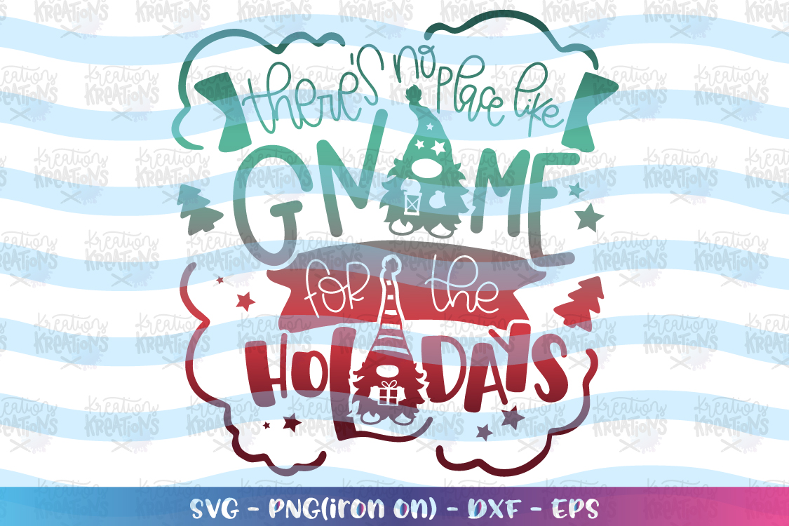 Download Christmas svg There's no place like Gnome for the Holidays