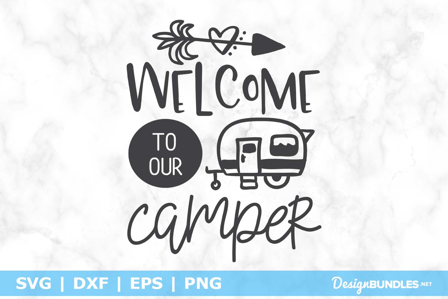 Download Welcome To Our Camper SVG File