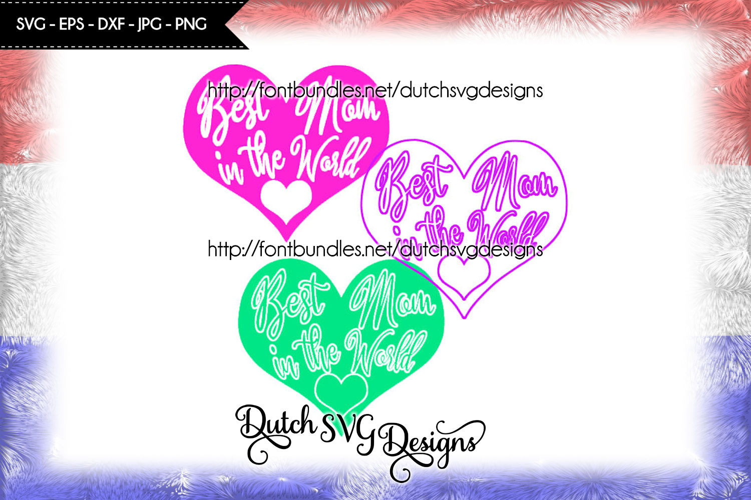 3 Cutting files Best Mom in the World in heart shape, in Jpg Png SVG
