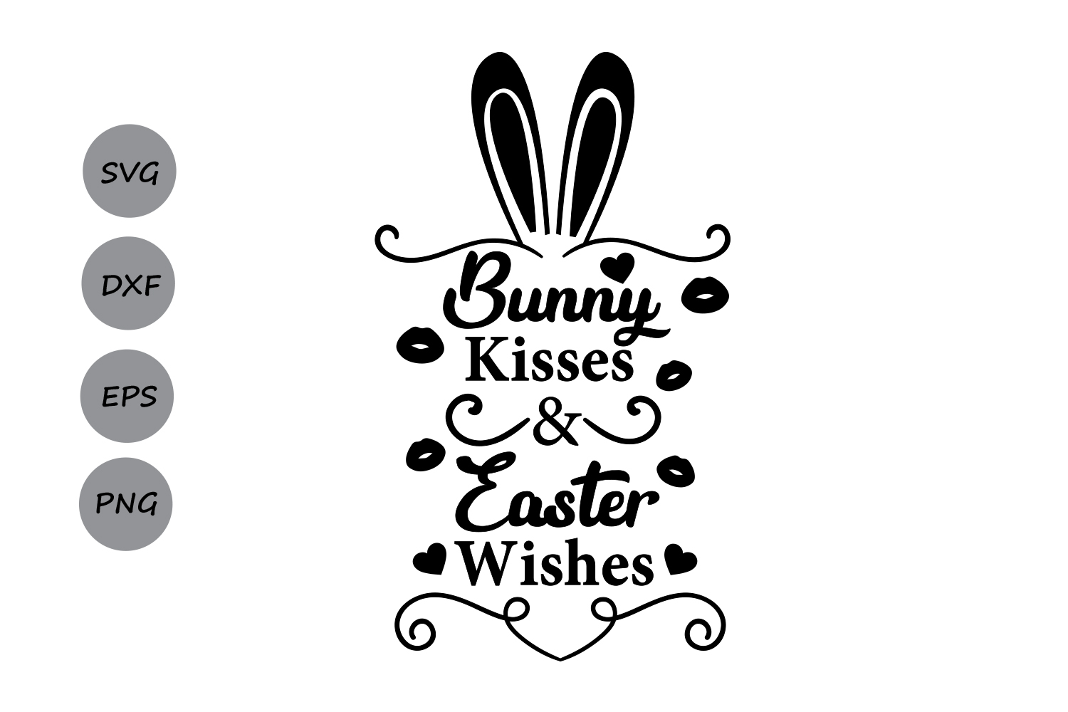 Download Bunny Kisses and Easter Wishes Svg, Easter SVG, Easter Bunny Svg, Peeps Svg, Girls Easter Svg ...