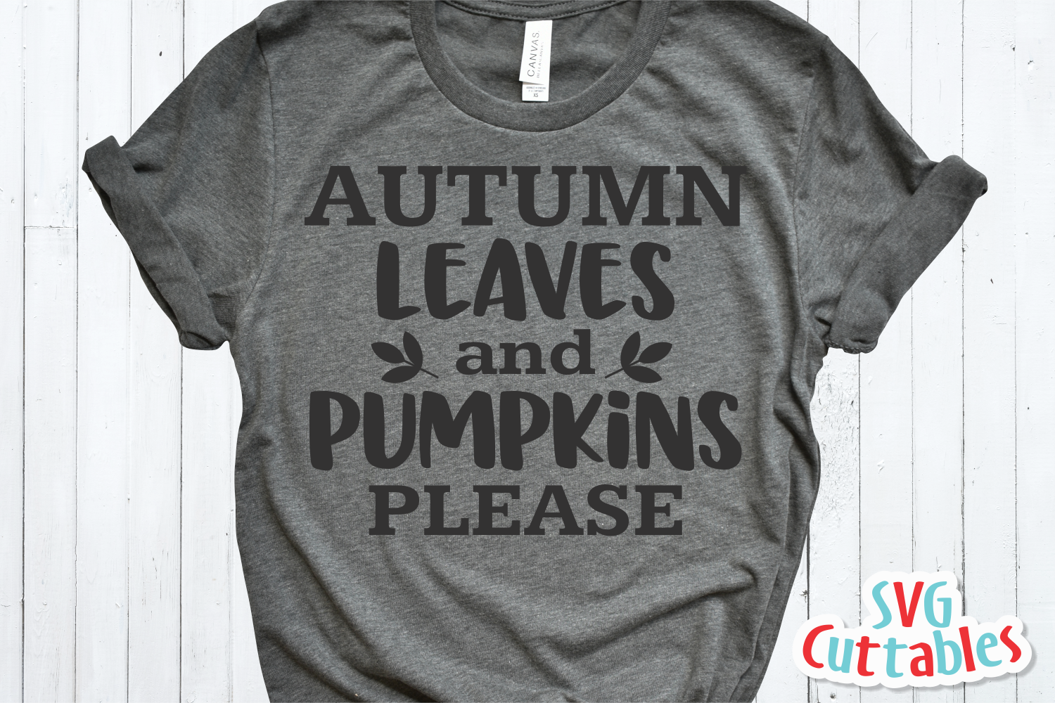 Download Autumn Leaves And Pumpkins Please Autumn Fall Cut File 119558 Cut Files Design Bundles