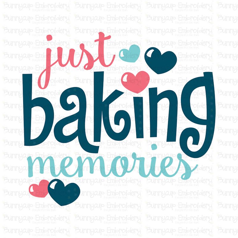 Just Baking Memories SVG, Clipart, Printables (298731) Cut Files Design Bundles