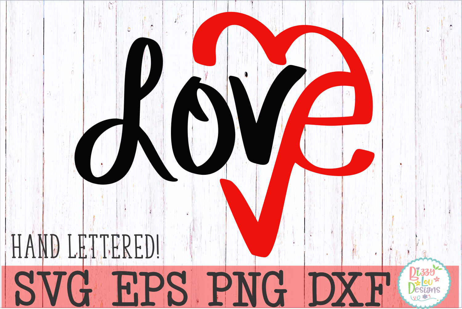 Free Free 327 Love Svg Cut Files SVG PNG EPS DXF File