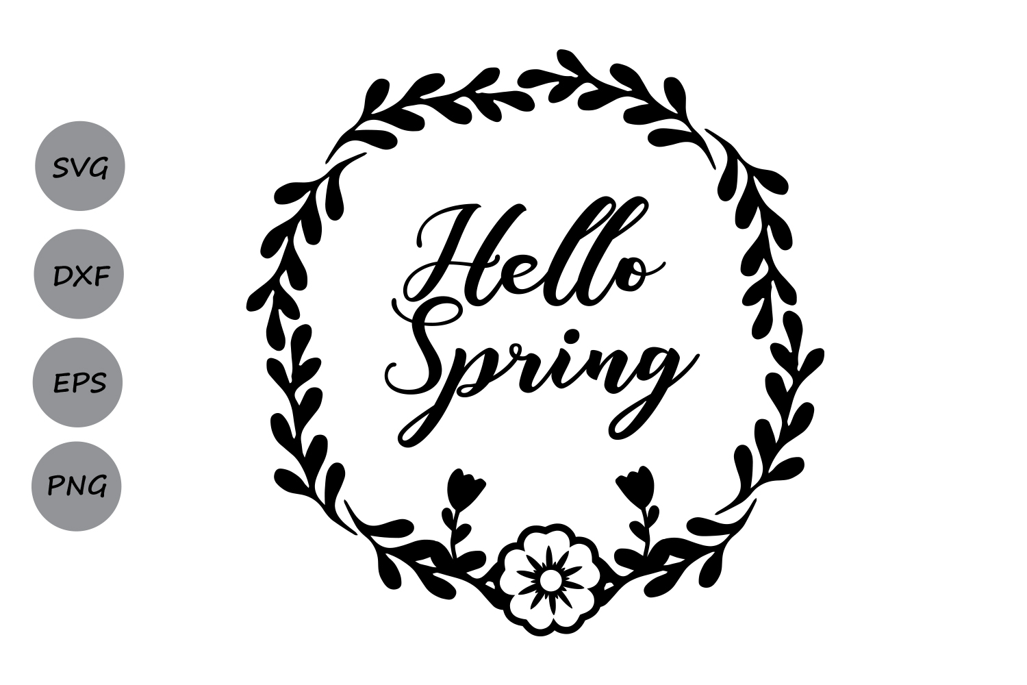 Hello Spring Svg Easter Svg Spring Svg Laurel Cut File 88270 Svgs Design Bundles