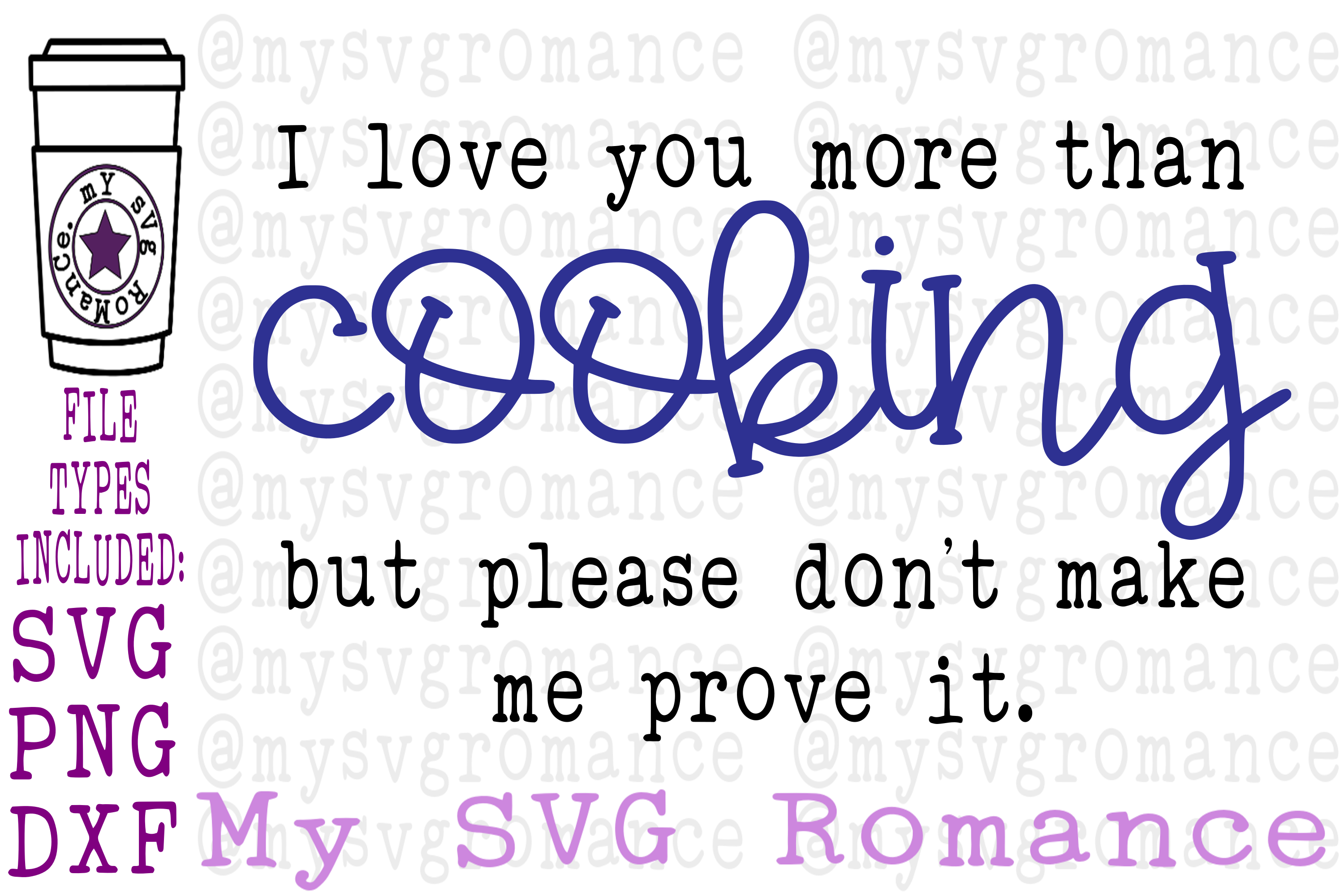 Download I Love You More Than Cooking But Don T Make Me Prove It Svg