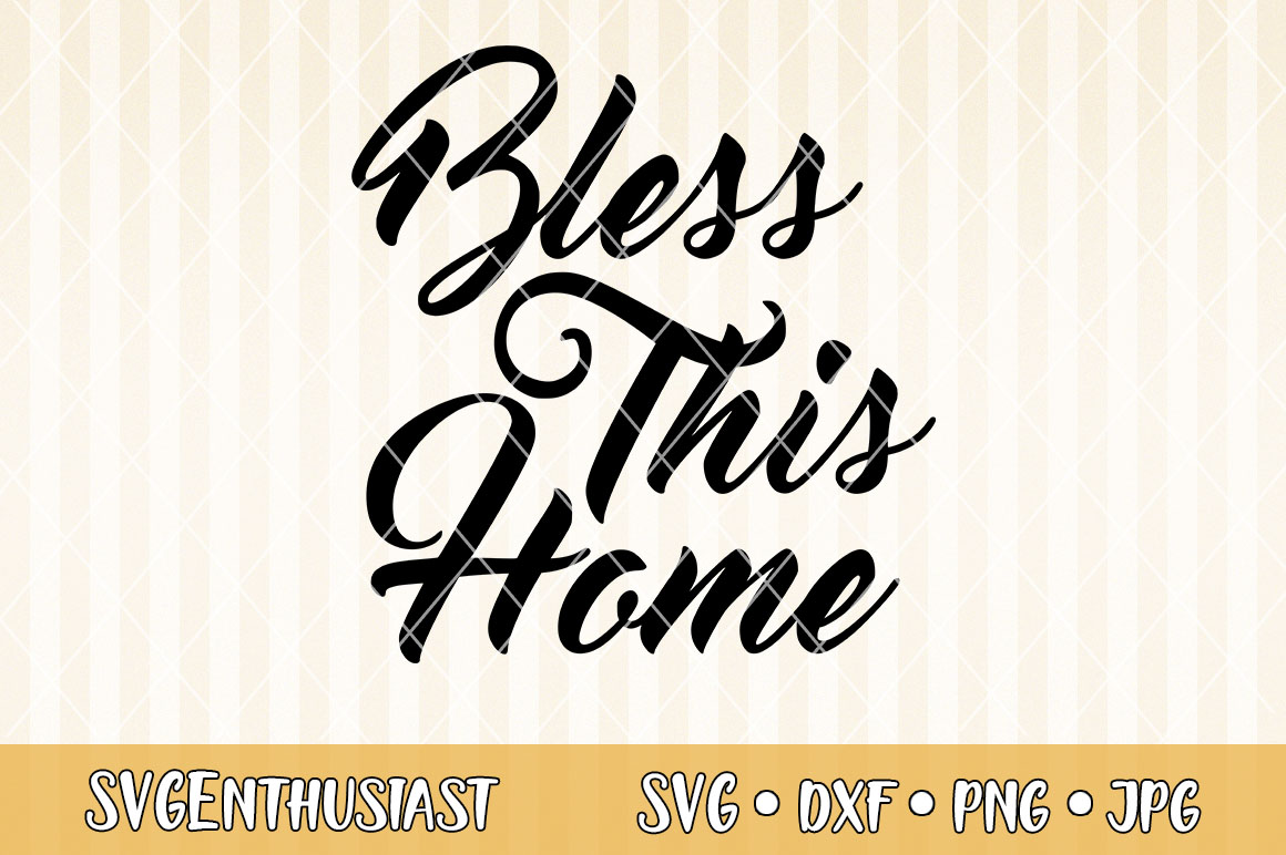 Download Bless this home SVG cut file