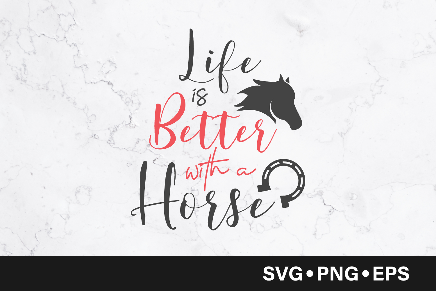 Download Life is better with a horse quote svg
