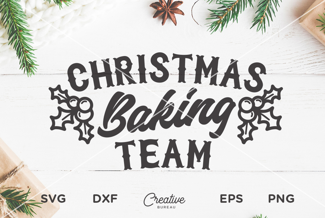 Download Christmas Baking Team Svg Dxf Cut File, Christmas Baking ...