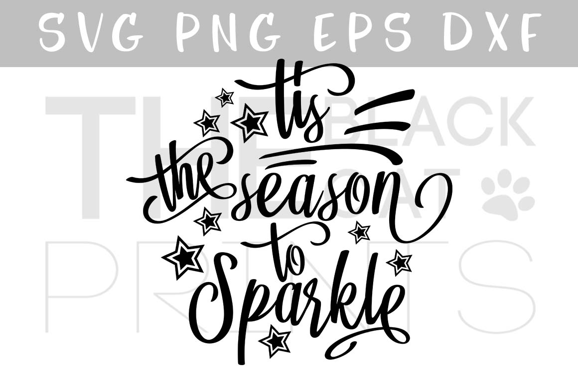 Download Tis the season to Sparkle SVG DXF EPS PNG