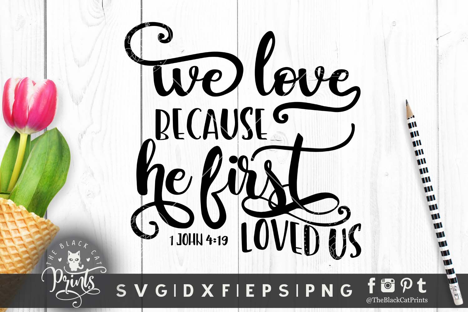 Download We love, because he first loved us Bible verse SVG