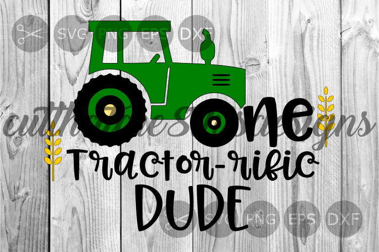Download One Tractor-rific Dude, 1st Birthday, Tractor, Cut File ...