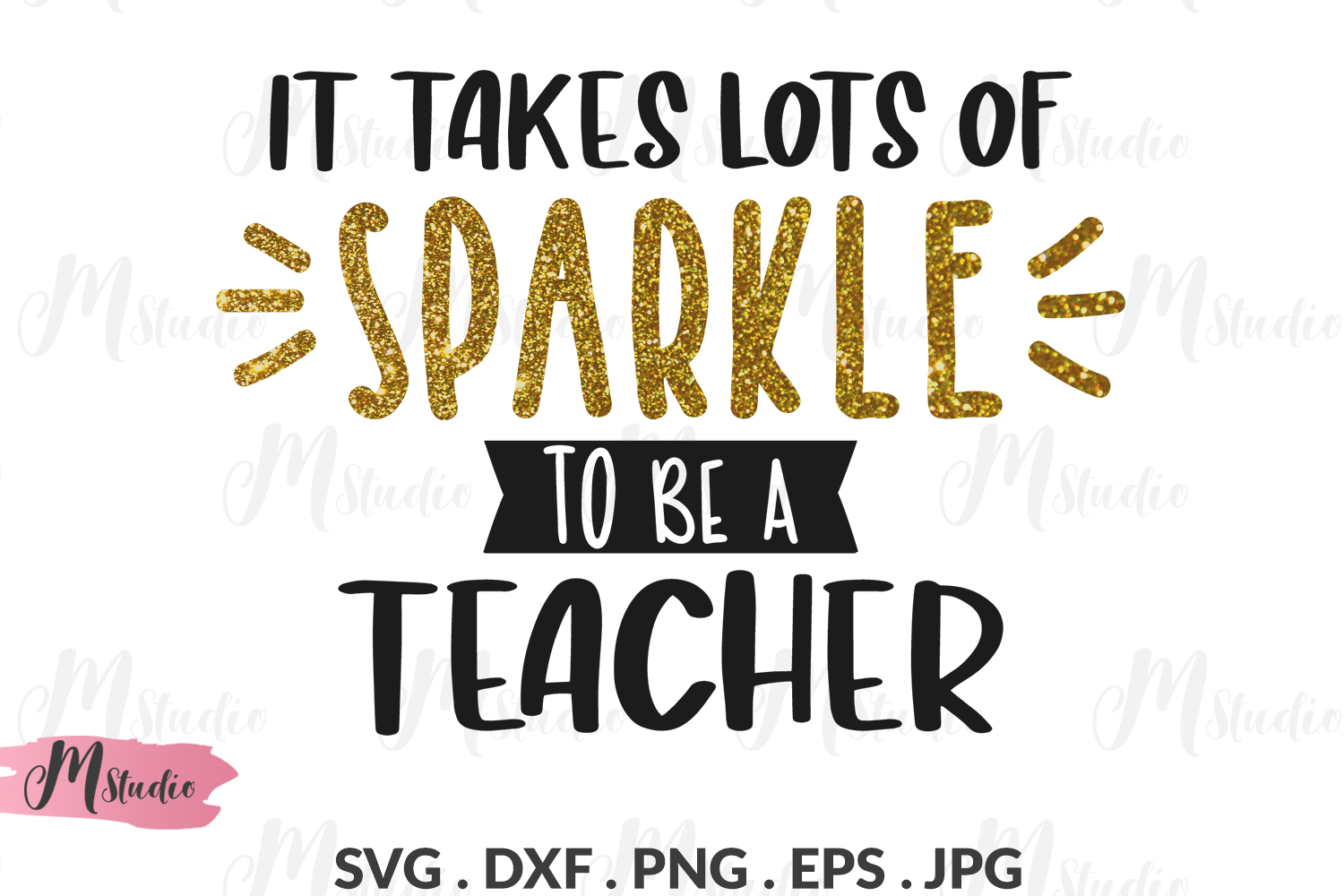 It Takes Lots of Sparkle to be a Teacher svg.