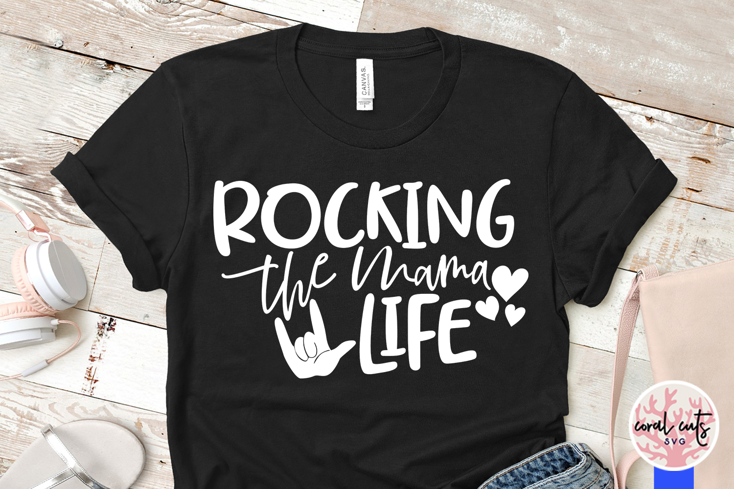 Rockin the mama life - Mother SVG EPS DXF PNG Cutting File