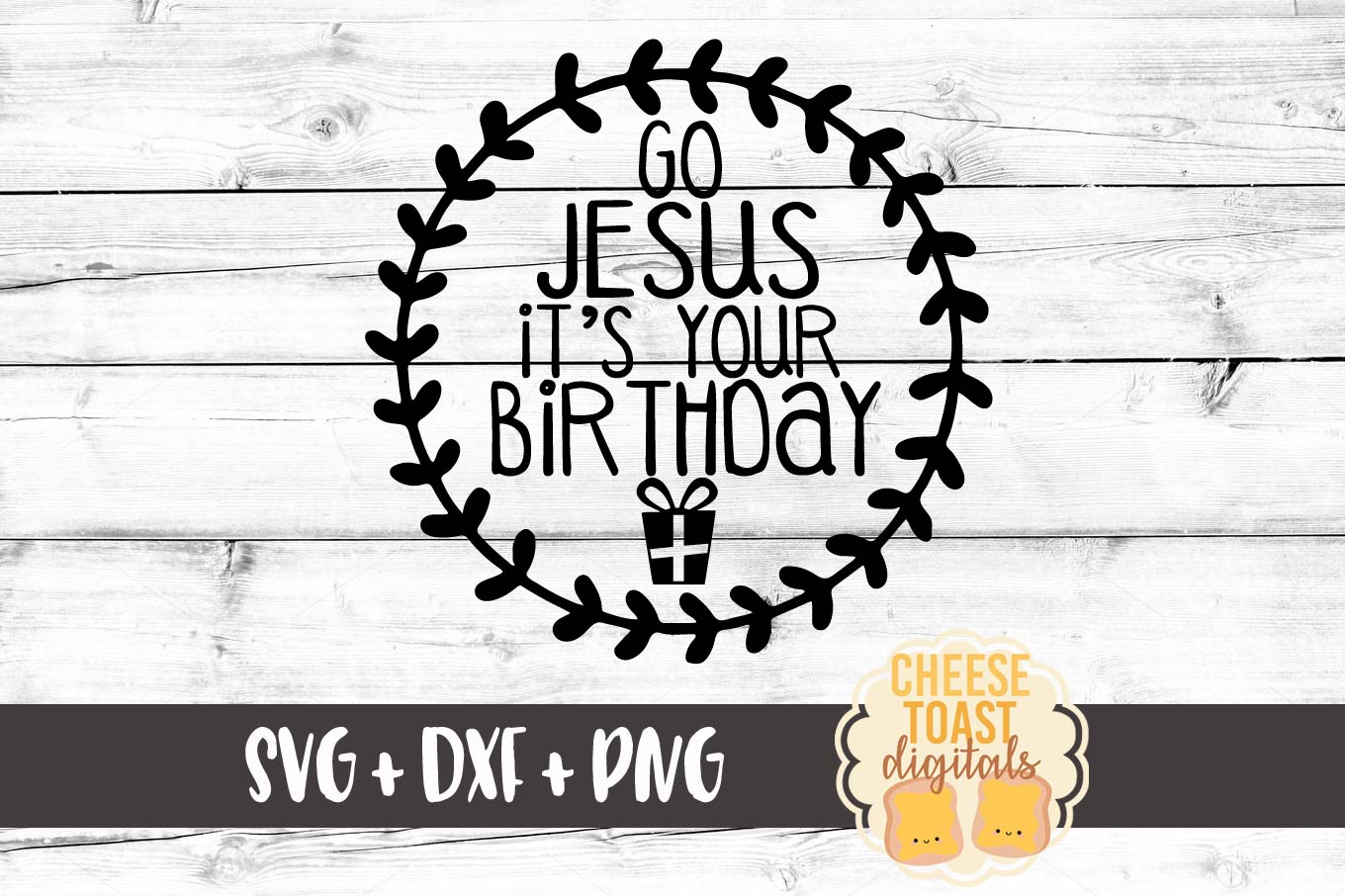 Download Go Jesus It's Your Birthday - Christmas SVG File (91119 ...