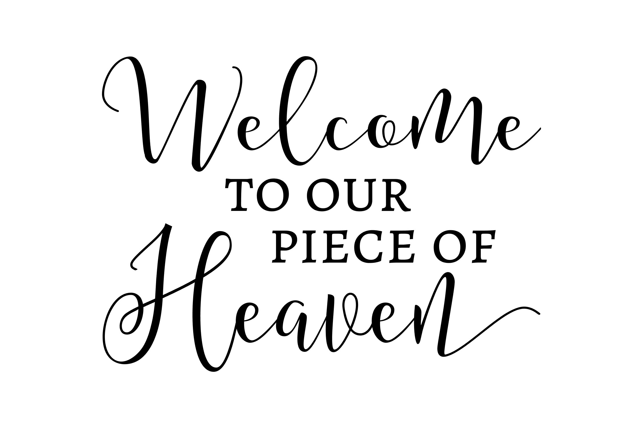to our piece of heaven SVG PNG EPS (106752) Cut Files