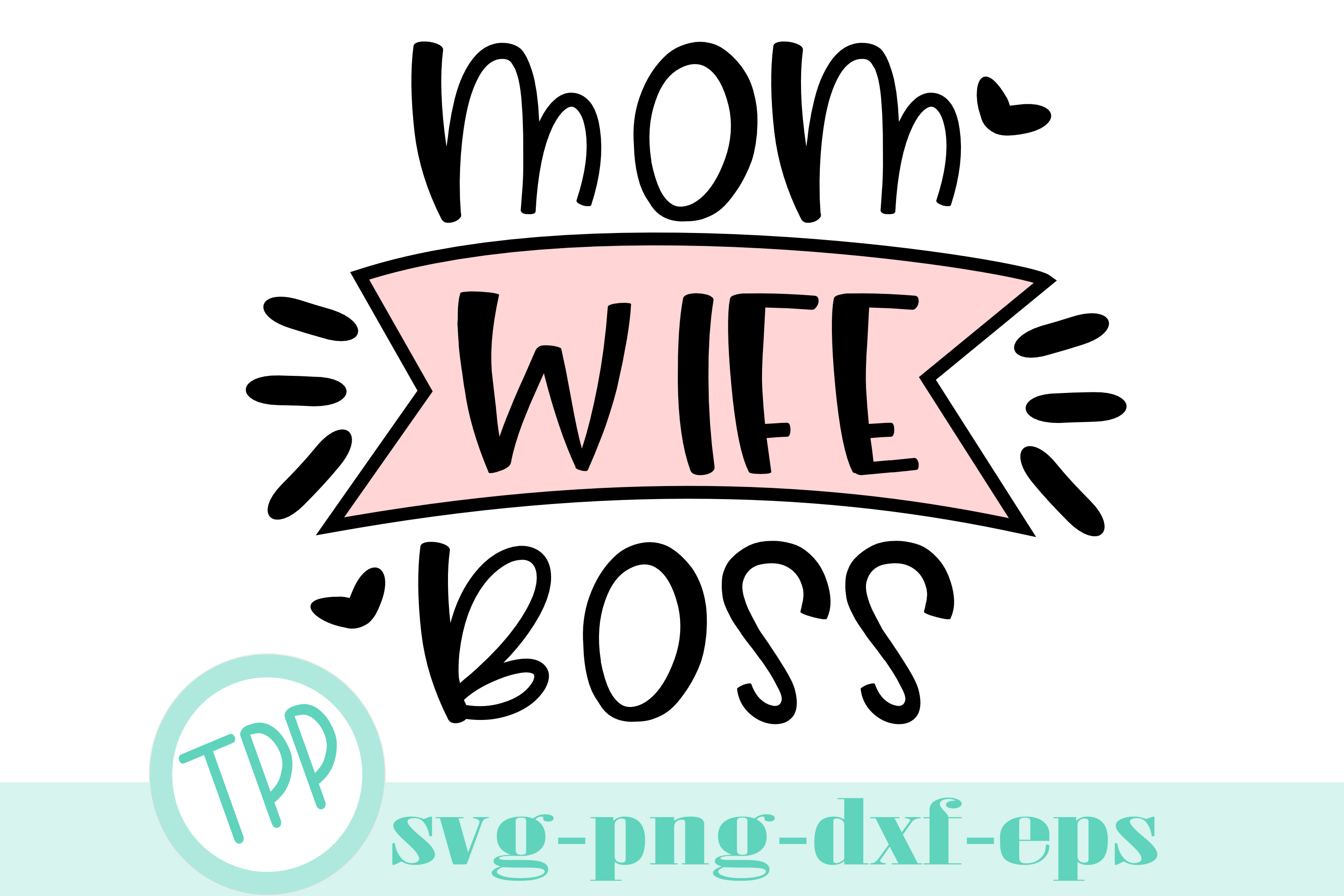 Mom Wife Boss Svg Mom Svg Design File