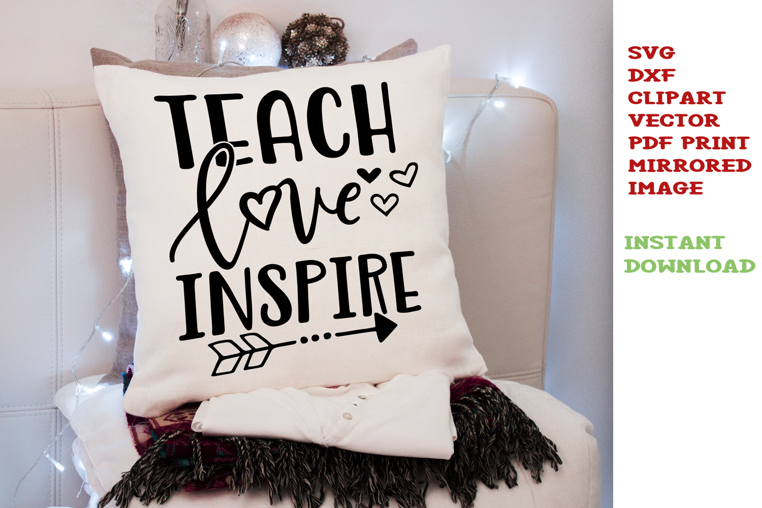 Teach Love Inspire SVG Teacher svg Back to school cut files