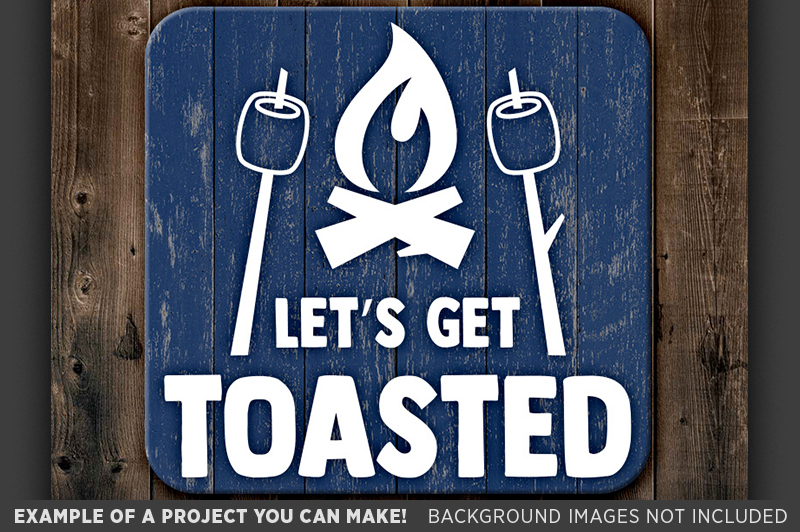 Let's Get Toasted SVG - Camping Svg - Camping Signs SVG 742