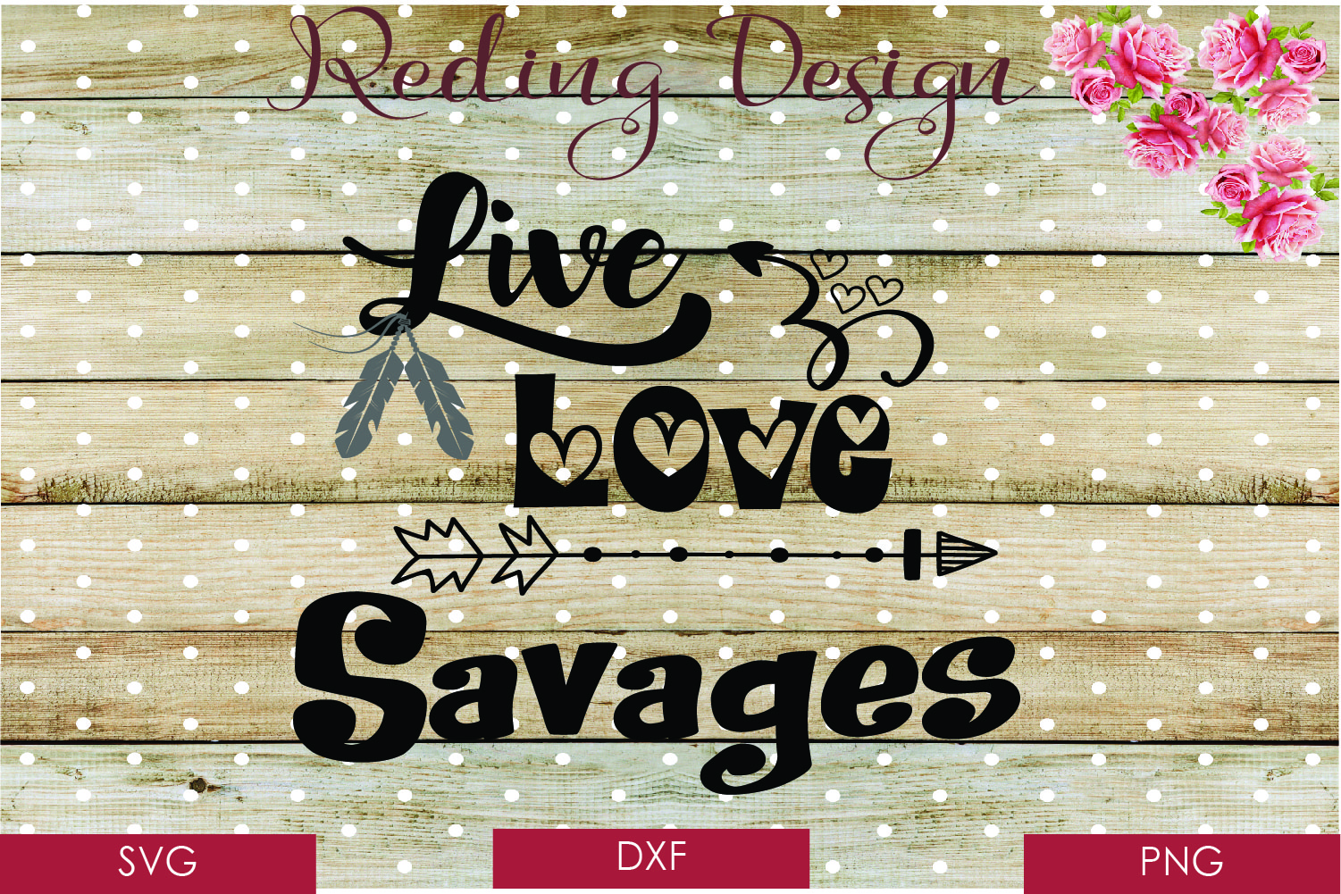 Download Savages Live Love Football Team SVG DXF PNG Digital Cut Files