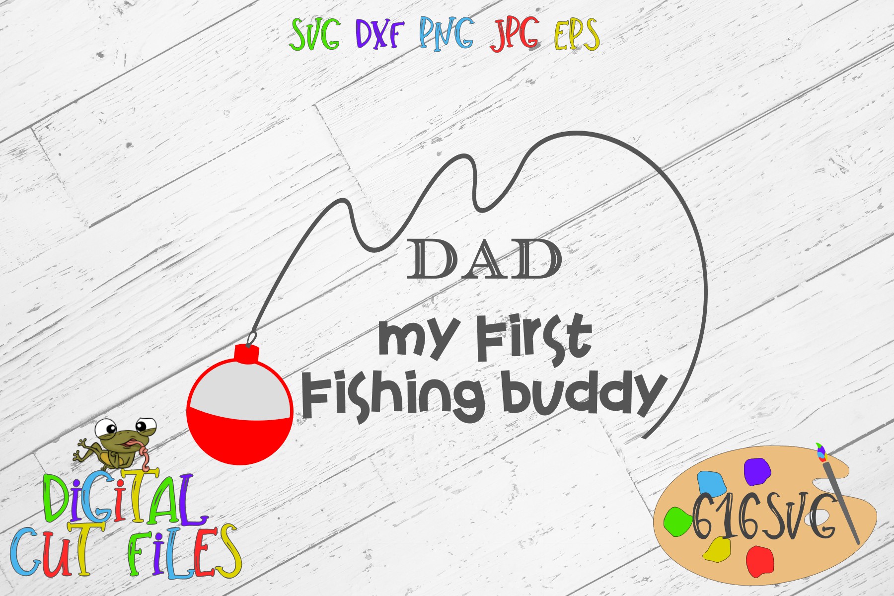 Download Dad My First Fishing Buddy SVG, DXF, Ai, PNG (258057 ...