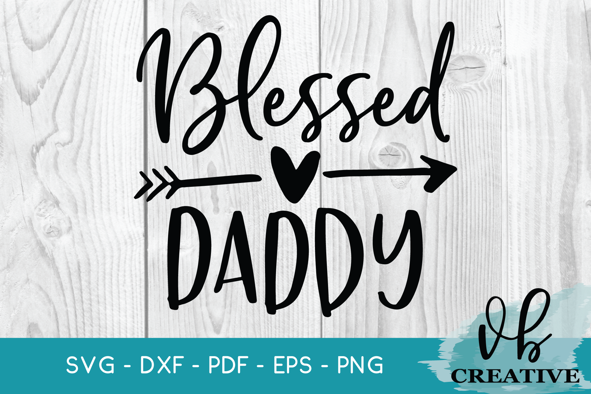 Download Blessed Daddy Svg
