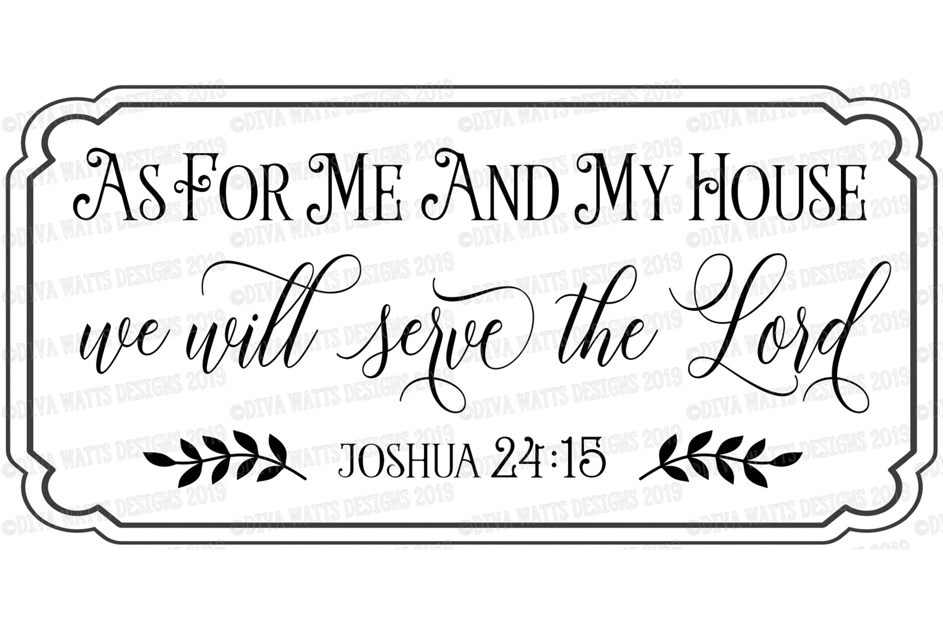 As For Me And My House We Will Serve The Lord - SVG Cut File