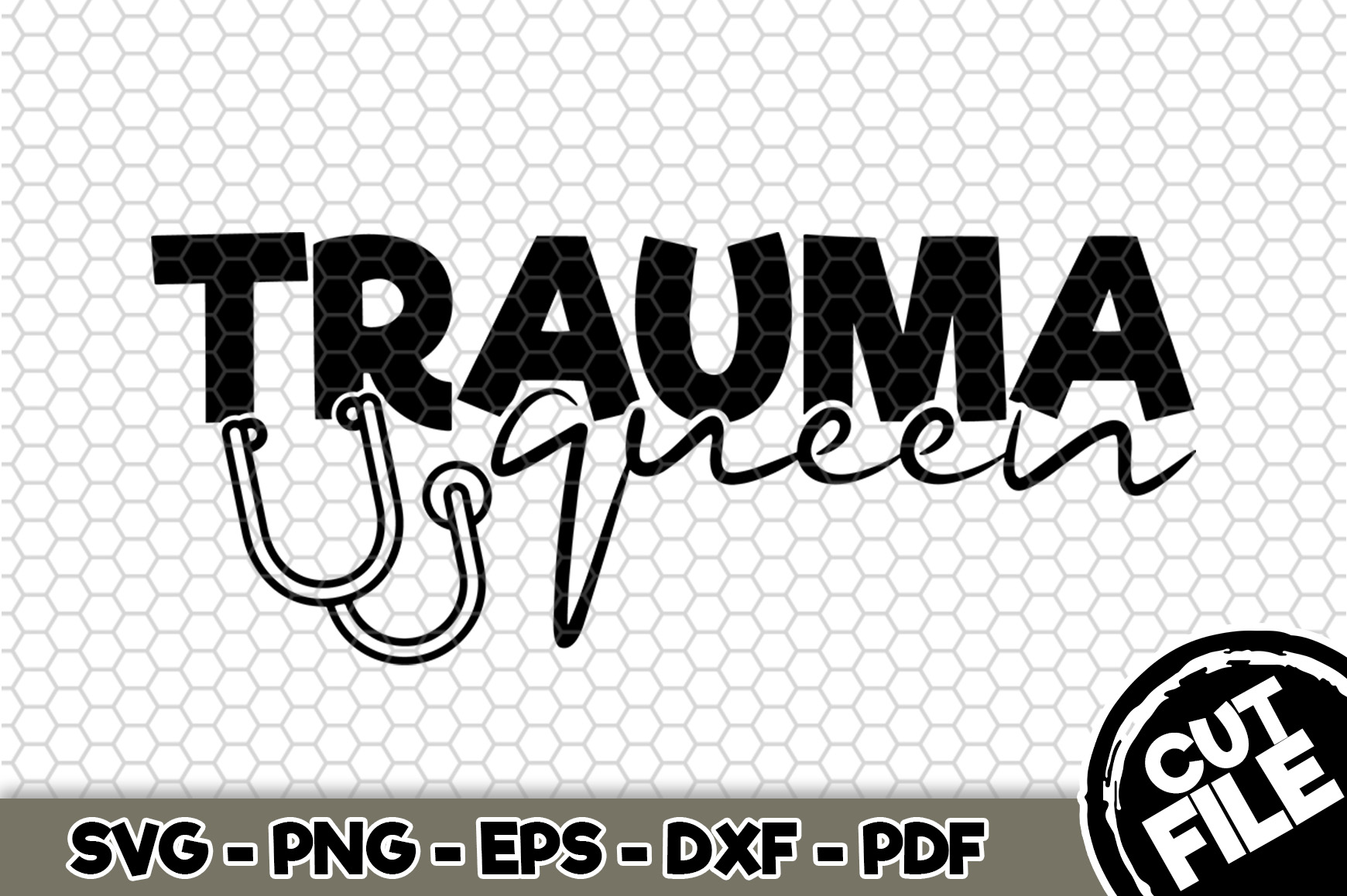 Free Free Trauma Queen Svg 136 SVG PNG EPS DXF File
