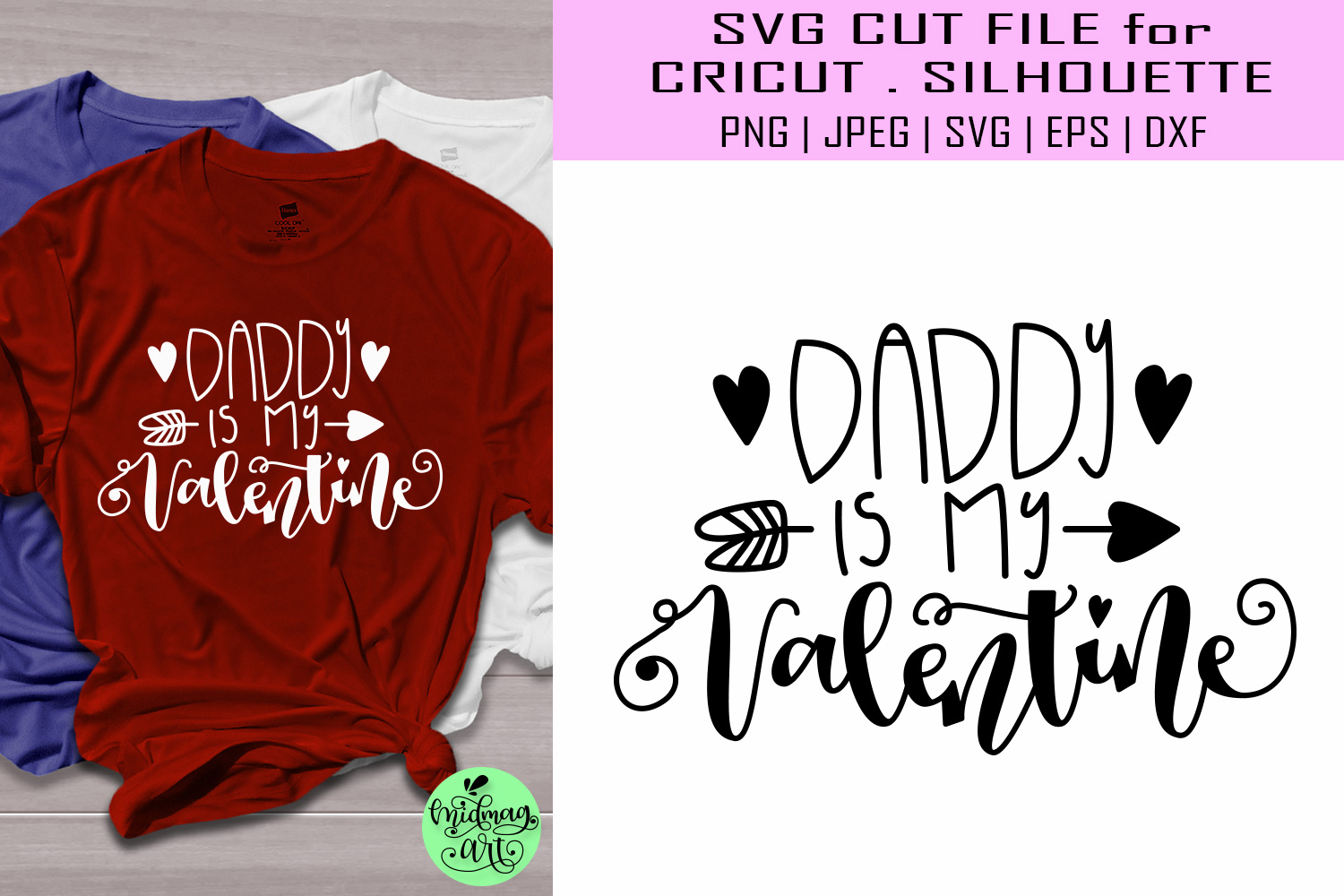 Daddy is my valentine svg, valentine shirt svg