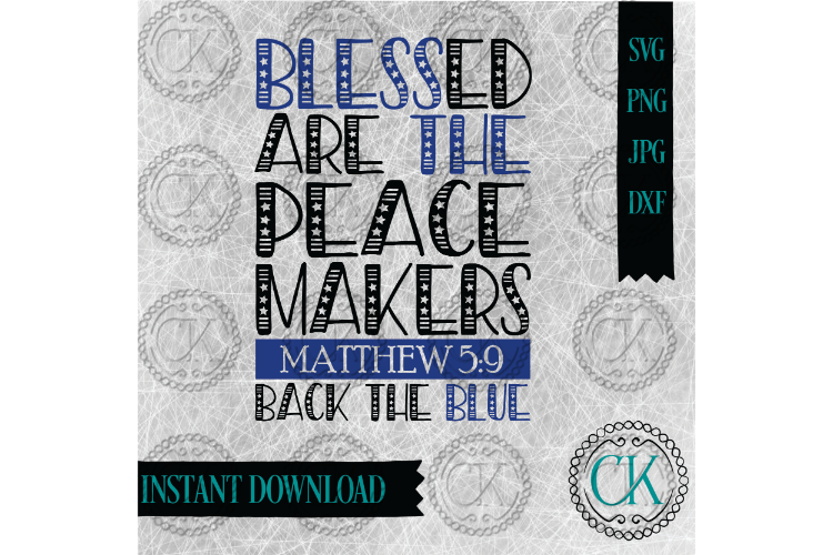 Download Blessed Are the Peacemakers, SVG,Law Enforcement SVG ...