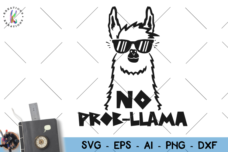 Download Llama svg No Prob-Llama svg Llama quote Llama sayings