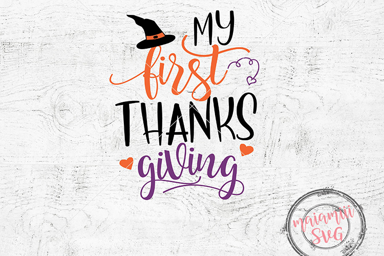 Download My First Thanksgiving SVG, My 1st Thanksgiving SVG (144969 ...
