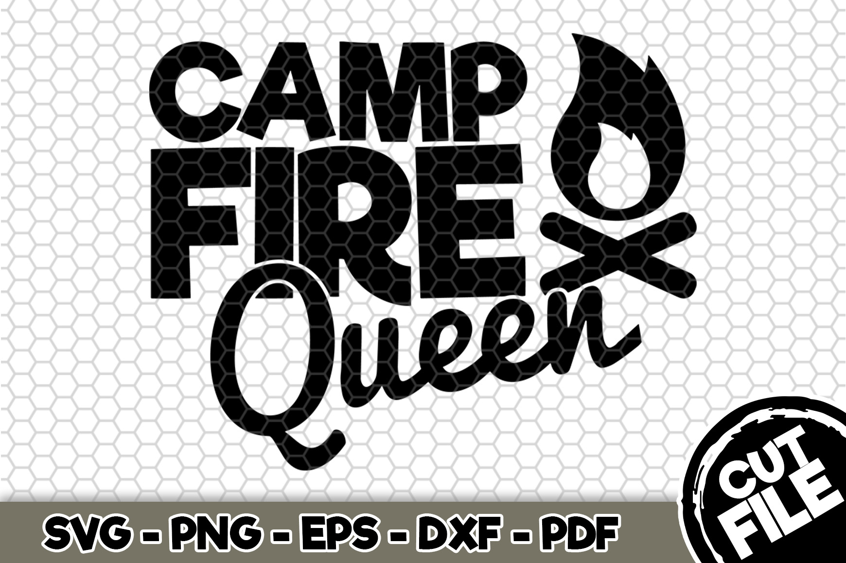 Download Camp Fire Queen - SVG Cut File n267