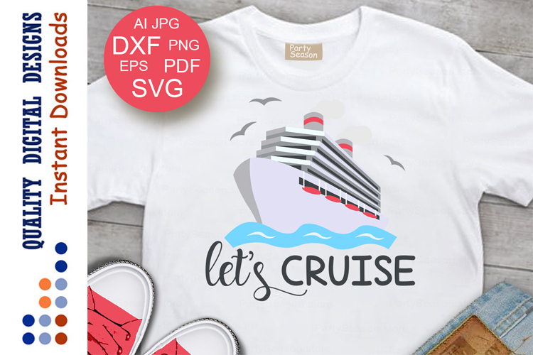 Let's Cruise SVG Family trip Ship clipart Sea