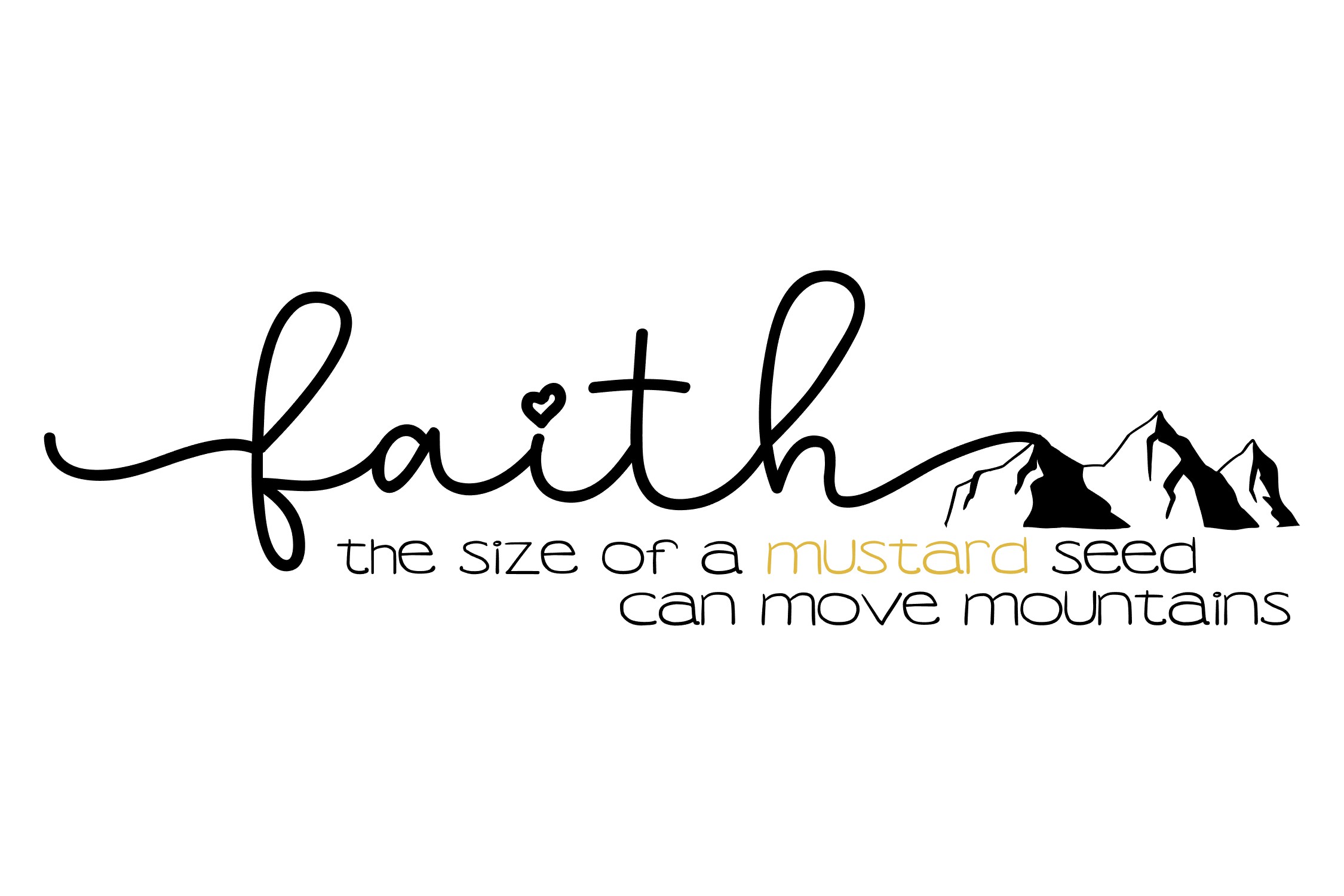 Faith of a Mustard Seed SVG PNG EPS
