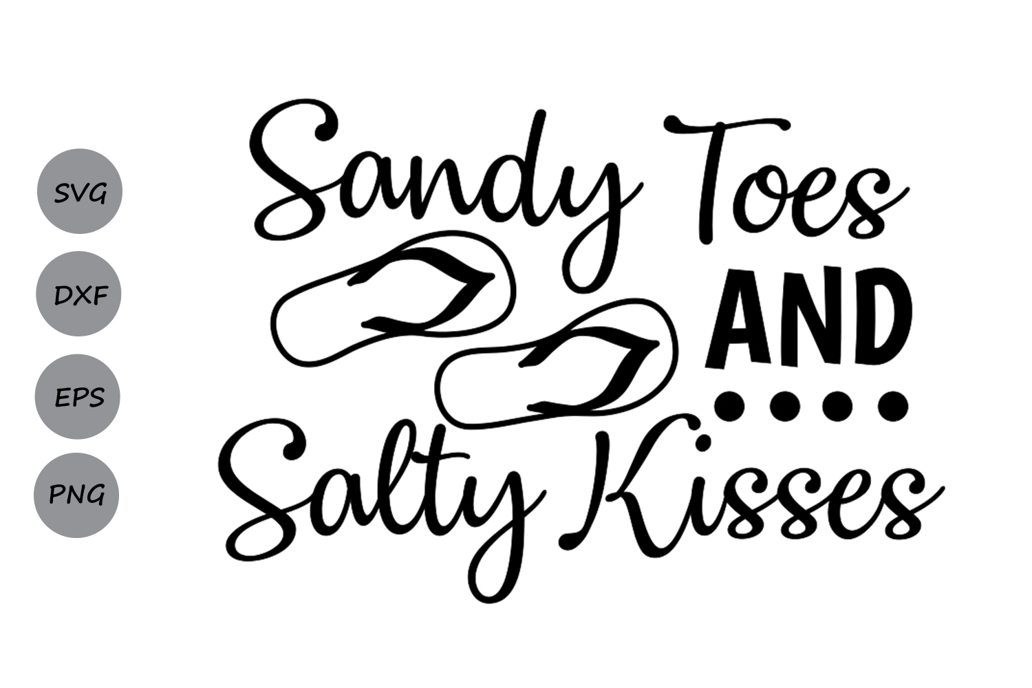 Download Sandy Toes and Salty Kisses SVG, Summer SVG, Sayings SVG ...