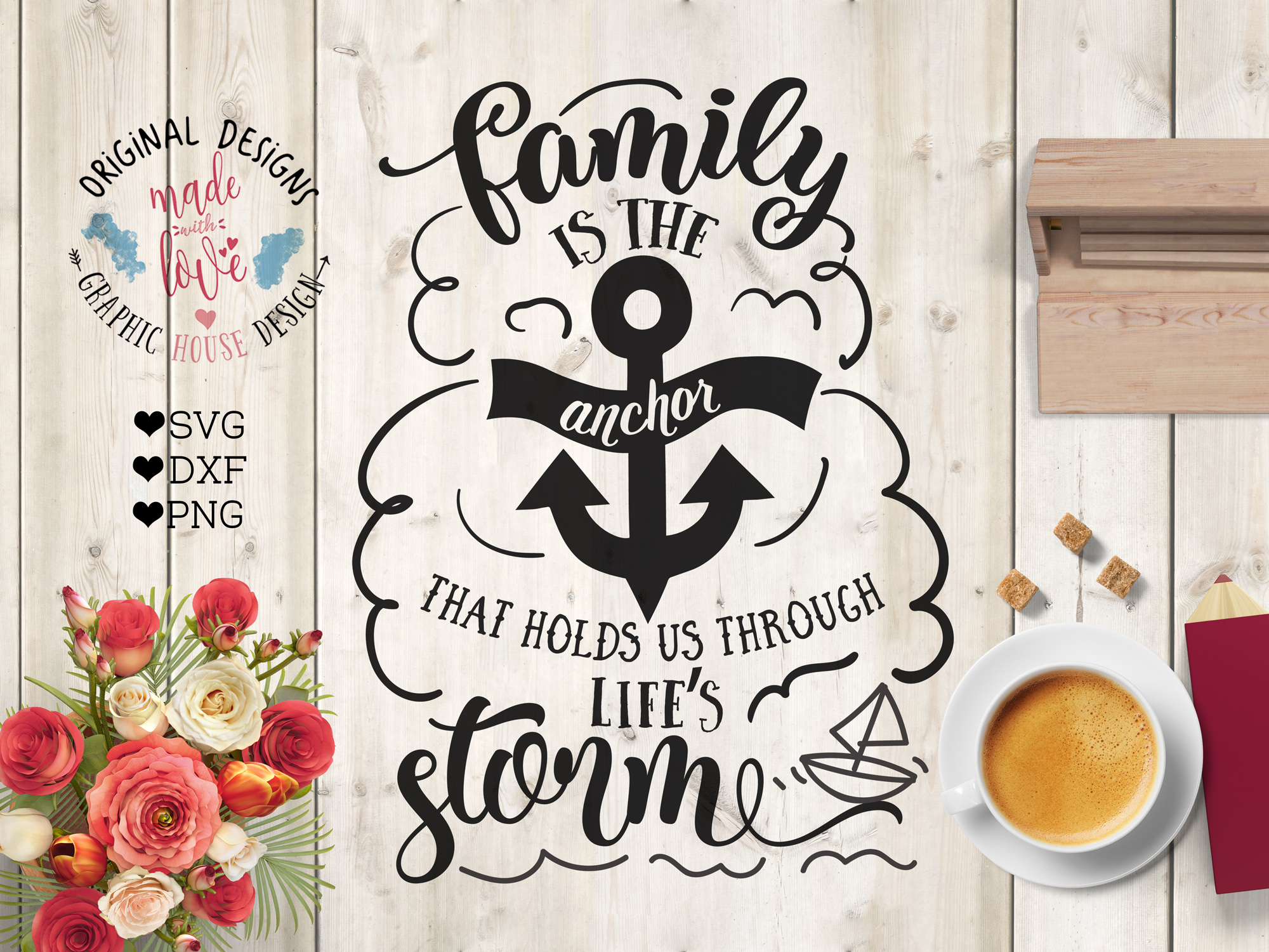Download Family is the anchor that Holds Us through Life's Storm Cut File (SVG, DXF, PNG)