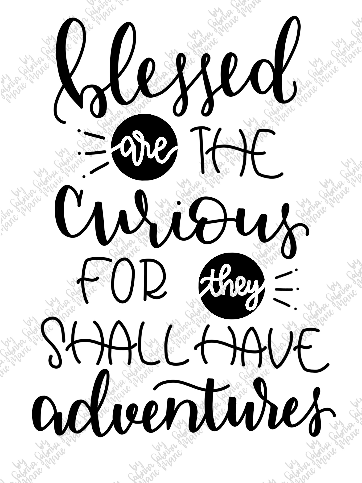 Blessed Are The Curious Adventure Svg Png 161392 Hand Lettered Design Bundles