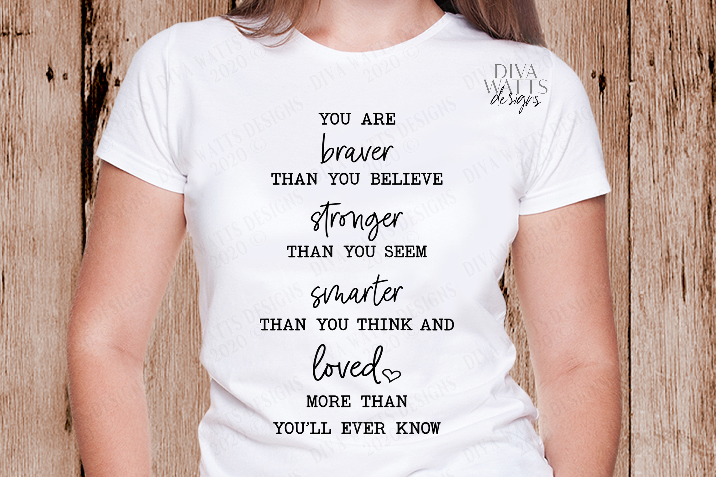 You Are Braver Stronger Smarter Loved More Than You Ll Know