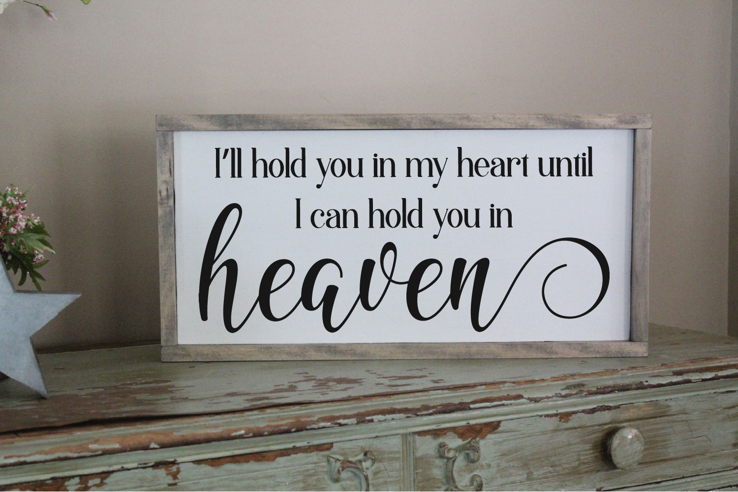 I ll Hold You In My Heart Until I Can Hold You In Heaven SVG