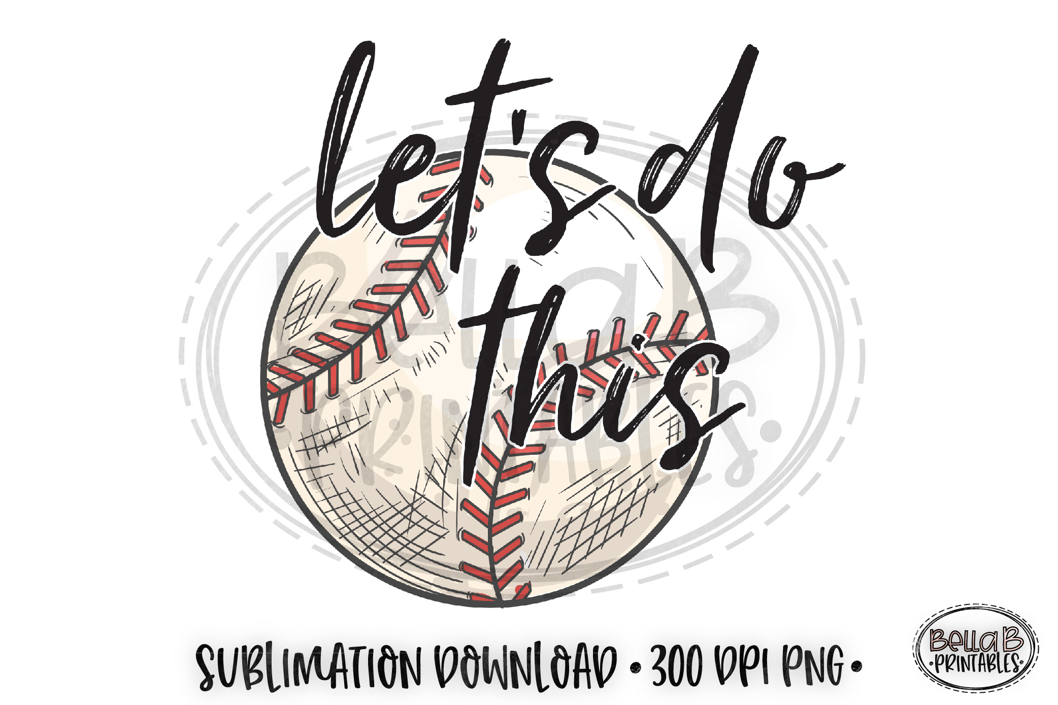 Baseball Sublimation Design, Let’s Do This Sublimation