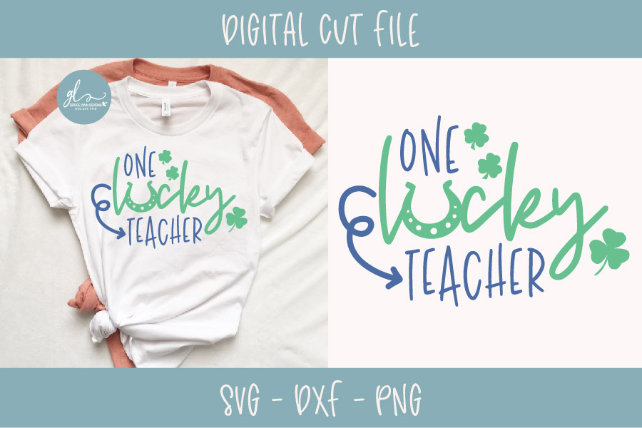 Download One Lucky Teacher - St Patricks Day SVG (202819) | SVGs | Design Bundles