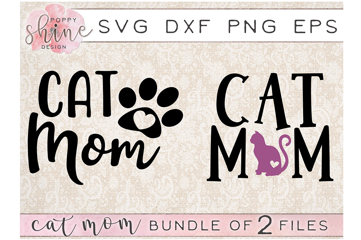 Cat Mom Bundle of 2 SVG PNG EPS DXF Cutting Files