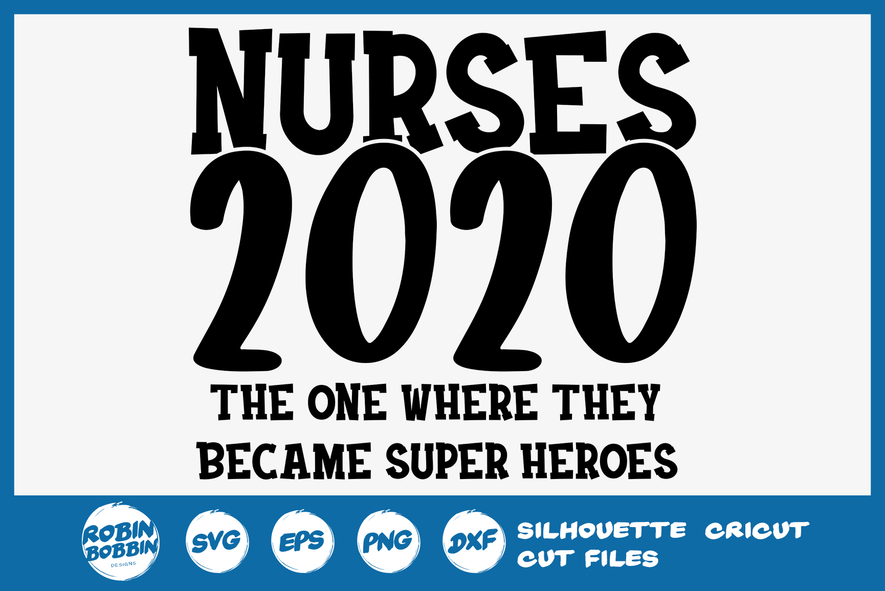 Nurse SVG - Nurses 2020 The One Where Became Heroes SVG