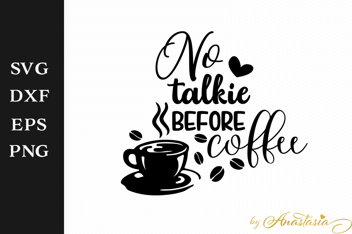 Download No talkie before coffee SVG Decal