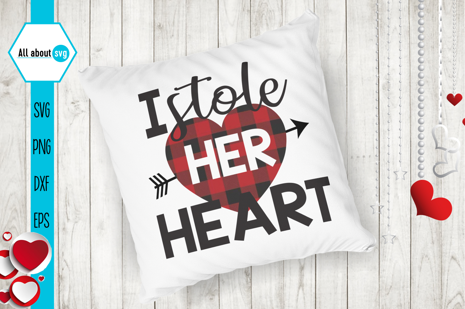 I Stole Her Heart Svg, Valentine's Day Svg