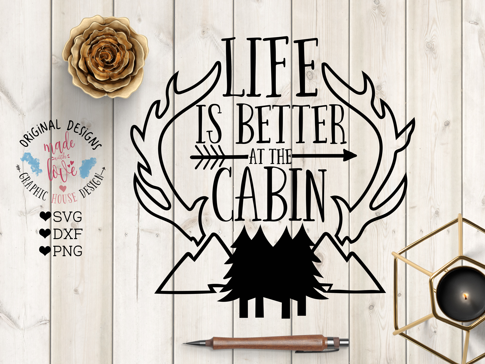 Life is Better at the Cabin Cutting File SVG, DXF, PNG ...