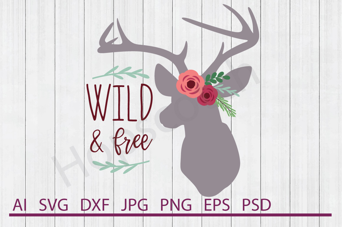 Download Floral Deer SVG, Wild And Free SVG, DXF File, Cuttable ...