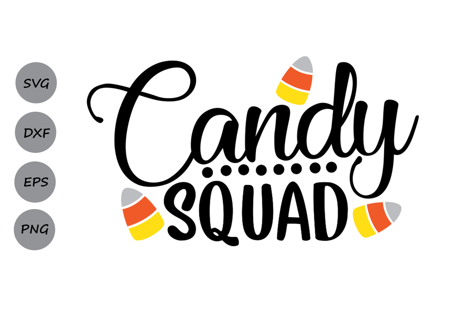 Candy squad svg, Halloween svg, candy corn svg, candy svg.