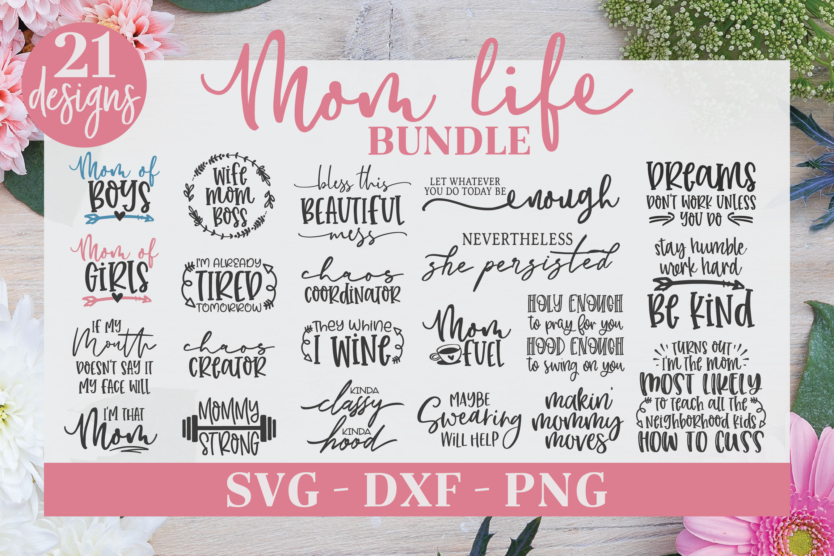Download Mom Life Bundle - 21 Mom Life Designs - SVG Cut Files ...